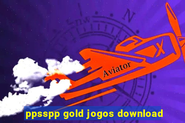 ppsspp gold jogos download